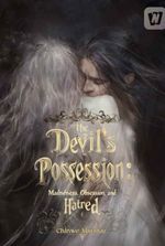 The Devil's Possession: Madness, Obsession and Hatred