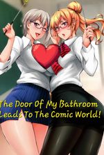 The Door of My Bathroom Leads to the Comic World!