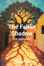 The Fallen Shadow