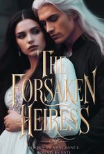 The Forsaken Heiress