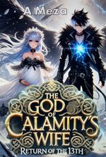 The God of calamity’s wife: return of the 13th