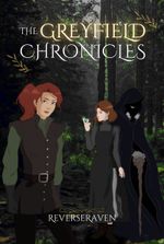 The Greyfield Chronicles