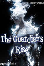 The Guardian's Rise