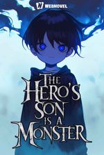 THE HERO'S SON IS A MONSTER