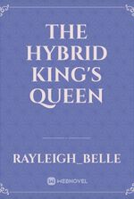 The Hybrid King's Queen