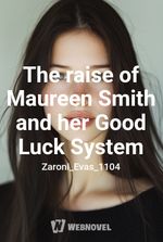 The raise of Maureen Smith and her Good Luck System