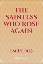 The Saintess Who Rose Again