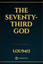 The Seventy-Third God