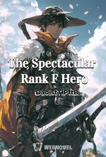 The Spectacular Rank F Hero