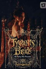 The Tyrant's Bride: His Plaything, His Prisoner