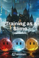 Training as a Slime