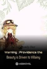 Warning : Providence the Beauty is Driven to Villainy