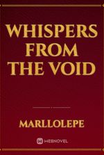 Whispers from the Void