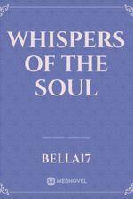 Whispers of the soul