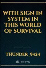 with sign in system in this world of survival