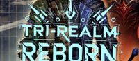 Tri Realm: Reborn in Iron