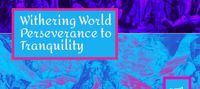 Withering World: Perseverance to Tranquility